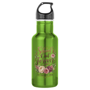 School’s Out Forever Teacher Retirement Retired  532 Ml Water Bottle