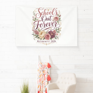 School’s Out Forever Teacher Retirement Retired  Banner