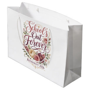 School’s Out Forever Teacher Retirement Retired  Large Gift Bag