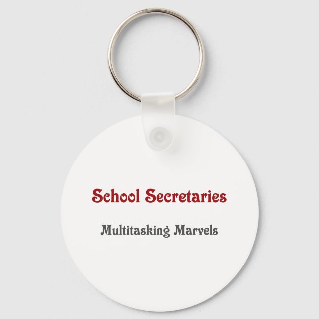 School Secretaries Multitasking Marvels Key Ring (Front)