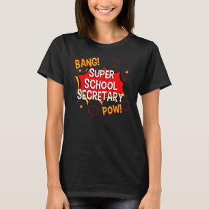 School Secretary Administrative Assistants T-Shirt