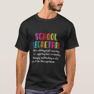 School Secretary Definition School Secretary Assis T-Shirt