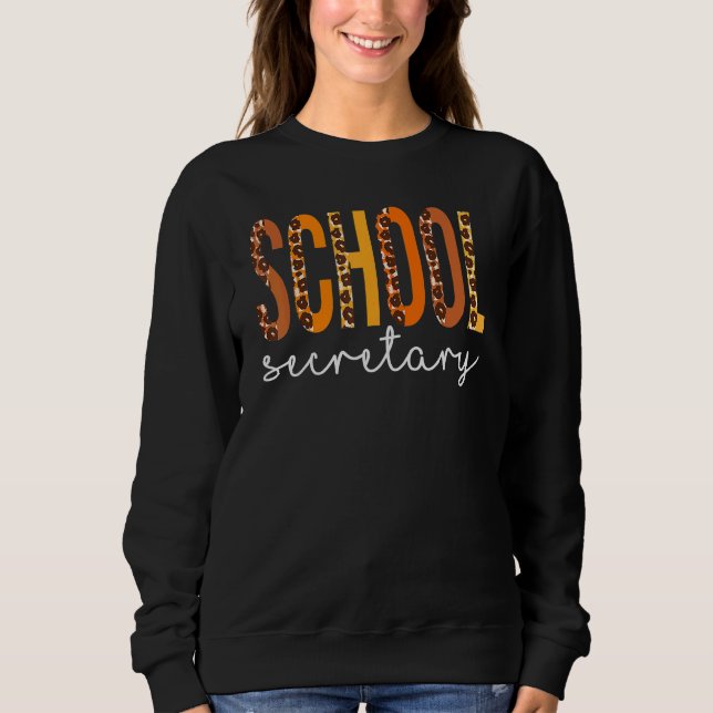 School Secretary Leopard Squad Cute Fall Autumn Th Sweatshirt (Front)