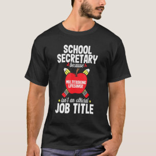 School Secretary Lifesaver Office Clerk Appreciati T-Shirt