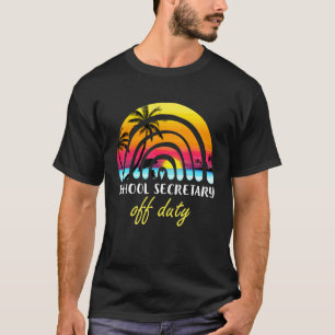 School Secretary Off Duty Beach Sunset Rainbow Tea T-Shirt