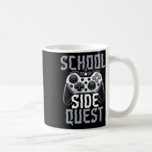 School Side Quest Funny Gamer Ck To School Coffee Mug
