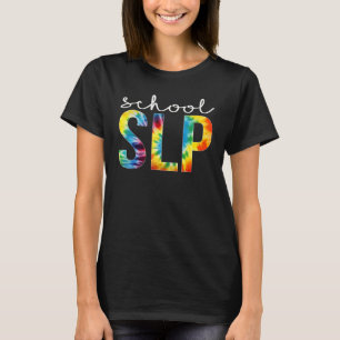School Slp Tie Dye Appreciation Day Hello Back To  T-Shirt