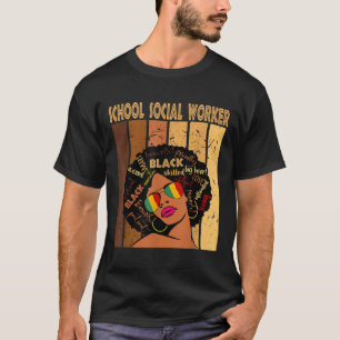 School Social Worker Afro African Women Black Hist T-Shirt