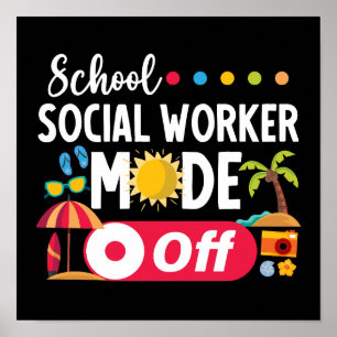 School Social Worker Mode Off Funny Summer Poster