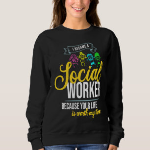 School Social Worker Quote Sweatshirt