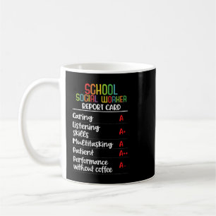 School social worker Report Card Gift Coffee Mug