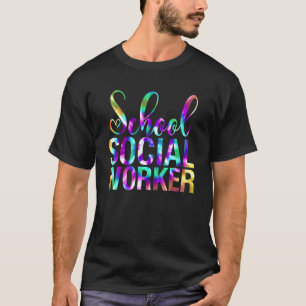 School Social Worker Tie Dye Appreciation For Wome T-Shirt