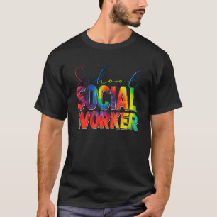 School Social Worker Tie Dye Appreciation For Wome T-Shirt
