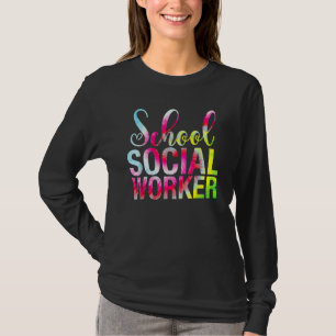 School Social Worker Tie Dye Appreciation For Wome T-Shirt