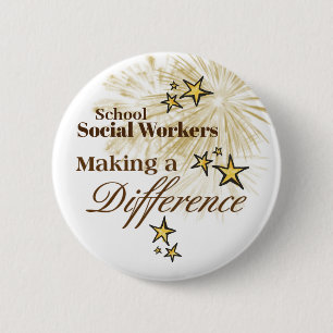 School Social Workers--Making a Difference Button