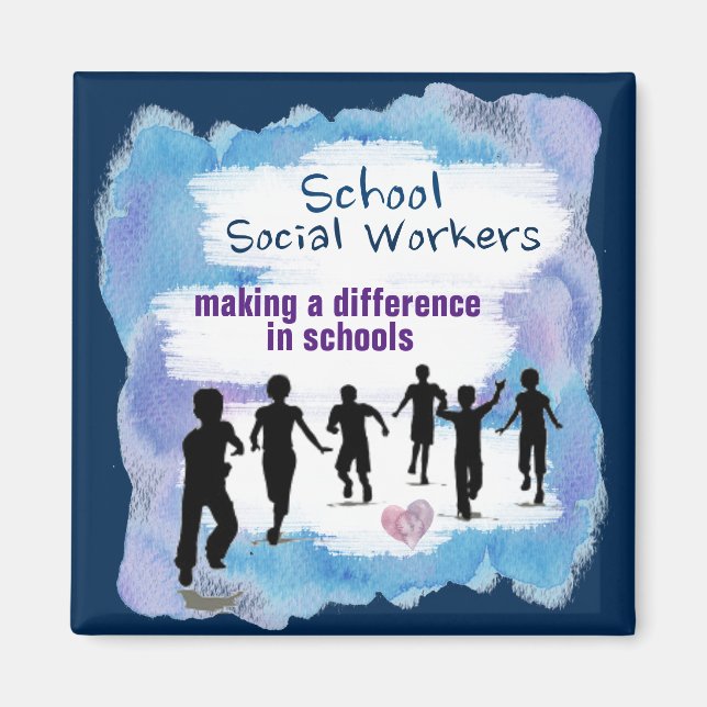 School Social Workers Making A Difference Magnet (Front)