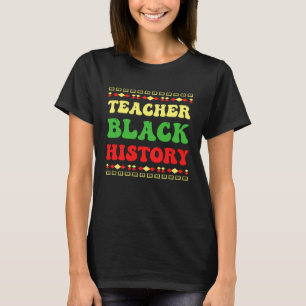 School Teacher 2023 Teach Black History Month T-Shirt