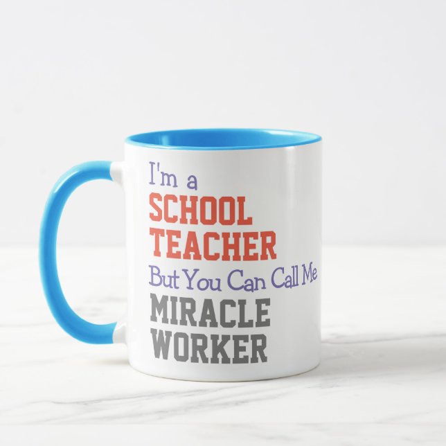 School Teacher Miracle Worker Mug (Left)