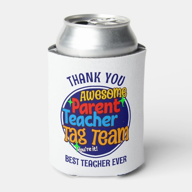 School Teacher Parent TAG TEAM  Can Cooler (Can Front)