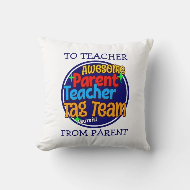 School Teacher Parent TAG TEAM  Cushion (Front)