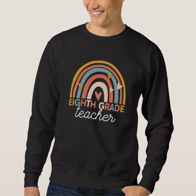 School Teacher  Teaching Vintage 8th Eighth Grade Sweatshirt (Front)