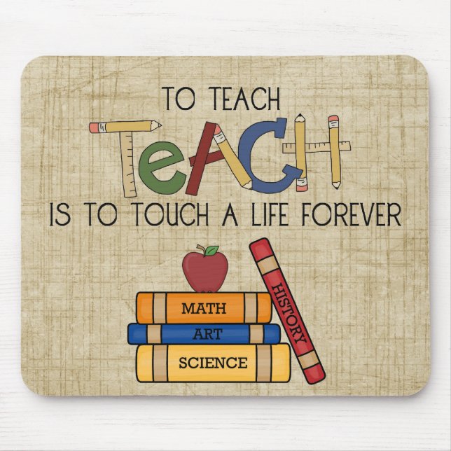 School Theme Teachers Touch a Life Custom Mousepad (Front)