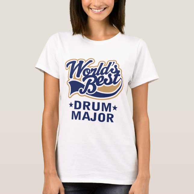 School Worlds Best Drum Major Gift T-Shirt (Front)