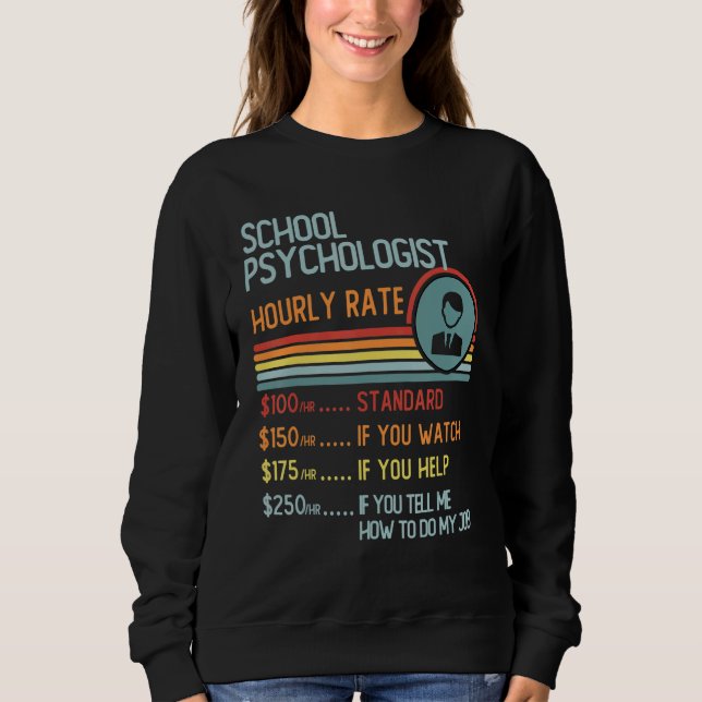Schoolbus Driver Hourly Rate  Retro Job Title Sweatshirt (Front)