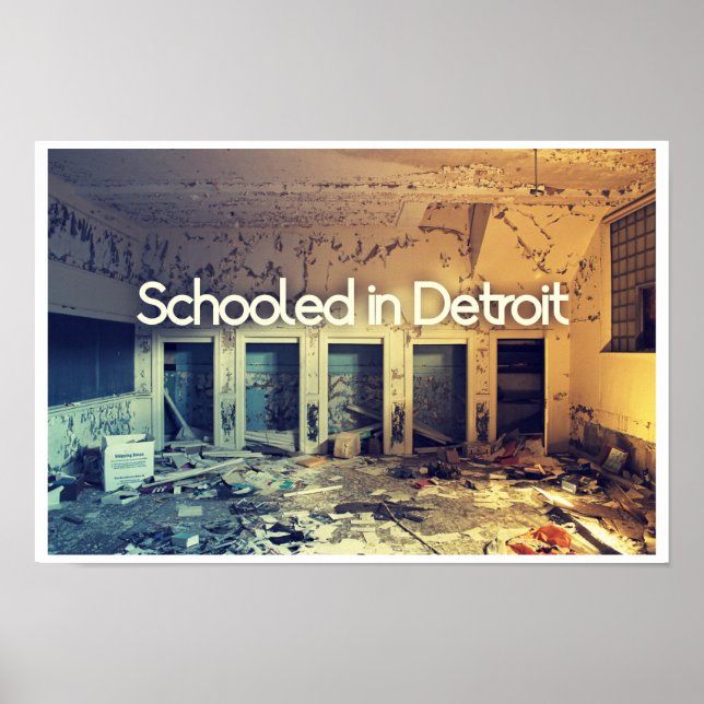 Schooled In Detroit Poster (Front)