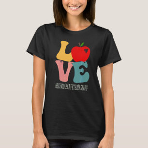 Schools Cafeteria Staff Love Apple Groovy Back To T-Shirt