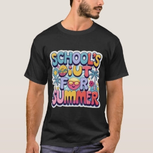 schools for summer funny gift tshirt