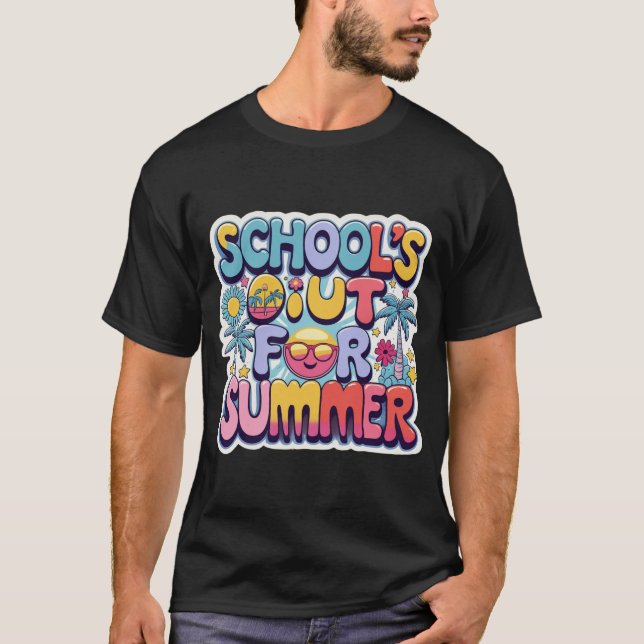 schools for summer funny gift tshirt (Front)