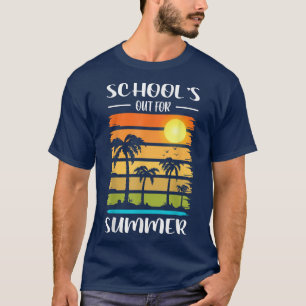 Schools Out for Hello Beach Summer Teacher Outfit T-Shirt