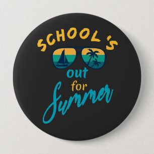 School's out for summer 10 cm round badge