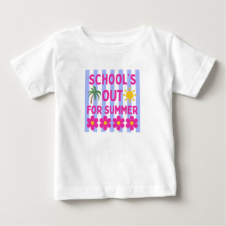 School's out for summer baby T-Shirt
