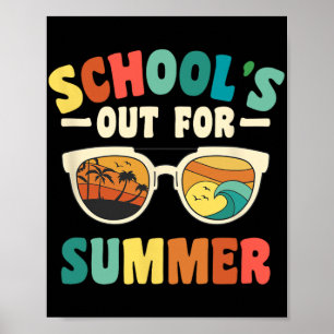 School's Out For Summer For Groovy Students Teache Poster