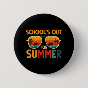 Schools Out For Summer Last Day Of School Teacher 6 Cm Round Badge