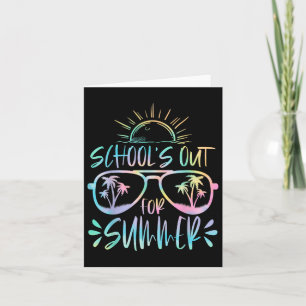 Schools Out For Summer Last Day Of School Teacher Card