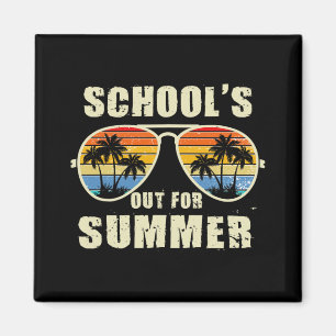 Schools Out For Summer Last Day Of School Teacher Magnet