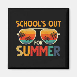 Schools Out For Summer Last Day Of School Teacher Magnet