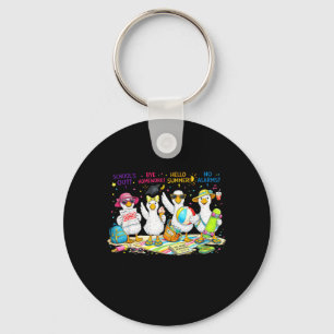 Schools Out for Summer Silly Goose Teacher Funny Key Ring