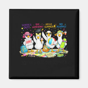 Schools Out for Summer Silly Goose Teacher Funny Magnet