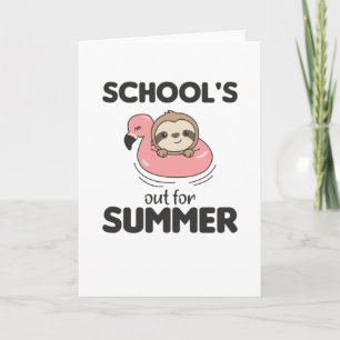 Schools Out For Summer Sloth Funny Animals Card