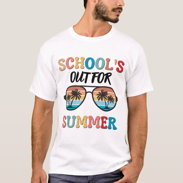 School's out for summer T-Shirt (Front)