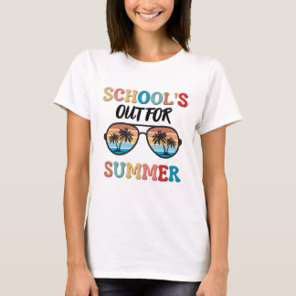 School's out for summer T-Shirt