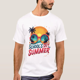 Schools Out For Summer  T-Shirt