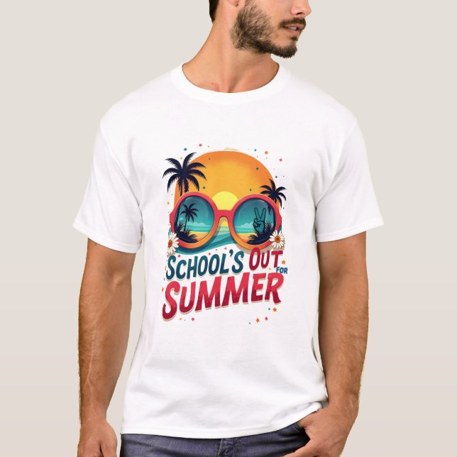 Schools Out For Summer  T-Shirt (Front)