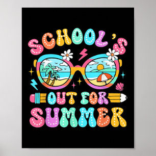 Schools Out For Summer Teachers Cute Sungles Poster