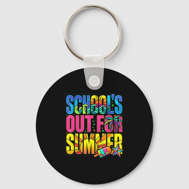 School's out for summer teachers students last day key ring (Front)