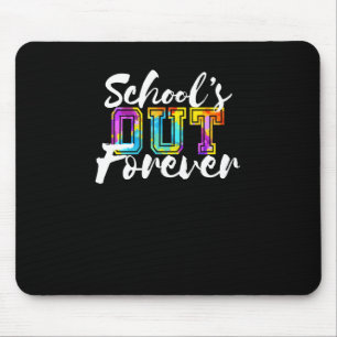 School's Out Forever Happy Last Day Of School Gift Mouse Pad